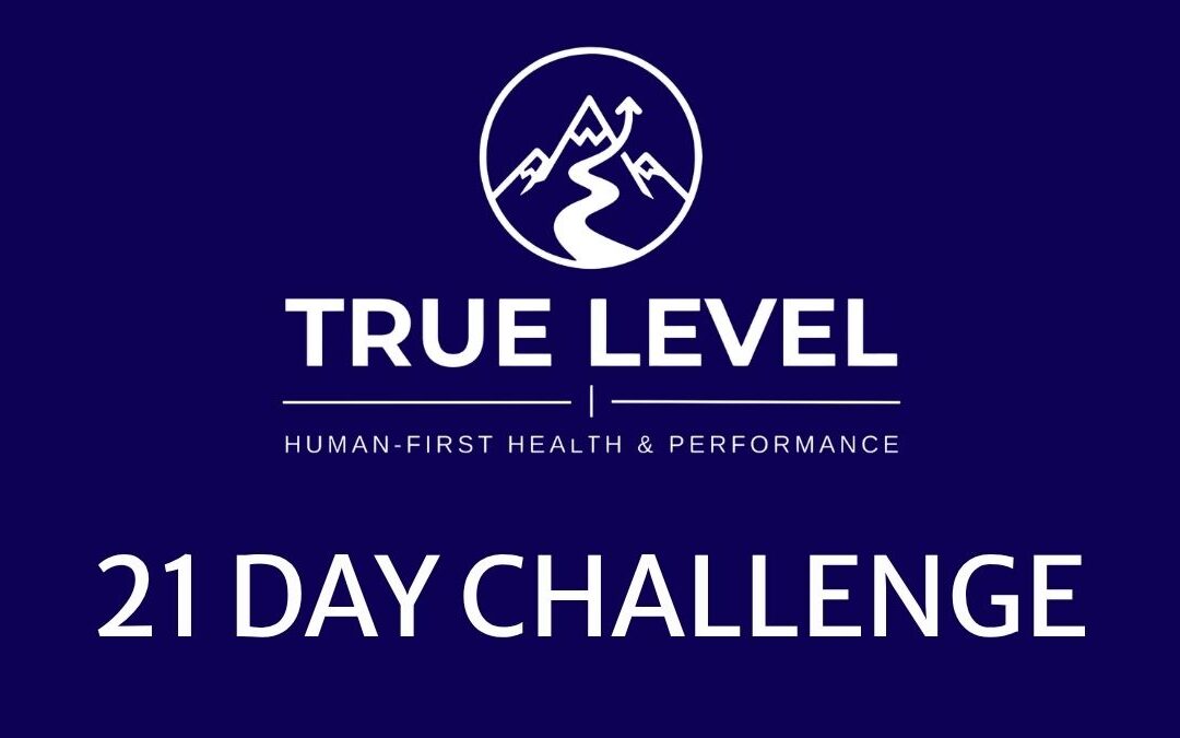 True Level 21 Day Fitness Challenge